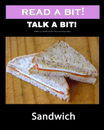 Read a Bit! Talk a Bit!: Sandwich