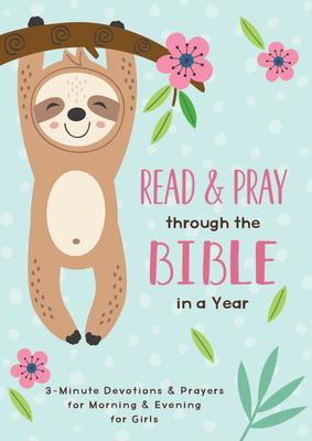 Read and Pray Through the Bible in a Year (Girl): 3-Minute Devotions & Prayers for Morning and Evening for Girls - Fischer, Jean