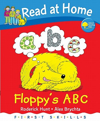 Read at Home: First Skills: Floppy's ABC - Hunt, Roderick, and Brychta, Mr Alex