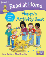 Read at Home: Level 1: Floppy's Activity Book - Ruttle, Kate