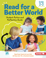 Read for a Better World (Tm) Student Action and Reflection Guide Grades 2-3