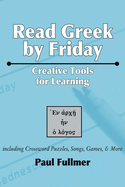 Read Greek by Friday: Creative Tools for Learning