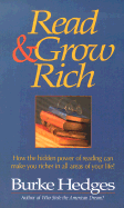 Read & Grow Rich: How the Hidden Power of Reading Can Make You Richer in All Areas of Your Life?