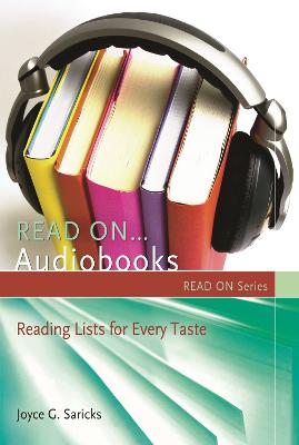 Read On-- Audiobooks: Reading Lists for Every Taste - Saricks, Joyce G