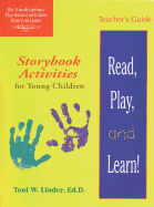 Read, Play and Learn!: Storybook Activities for Young Children