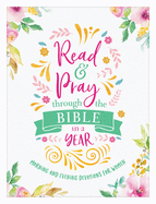 Read & Pray Through the Bible in a Year: Morning and Evening Devotions for Women