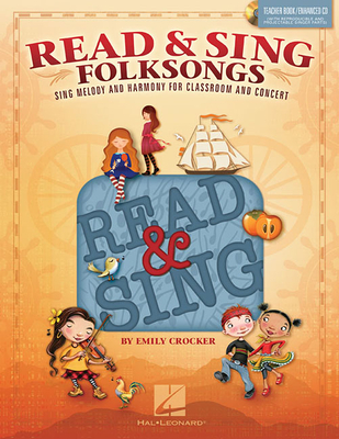 Read & Sing Folksongs: Sing Melody and Harmony for Classroom and Concert - Crocker, Emily (Composer)