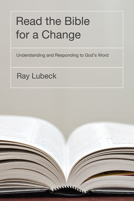 Read the Bible for a Change - Lubeck, Ray