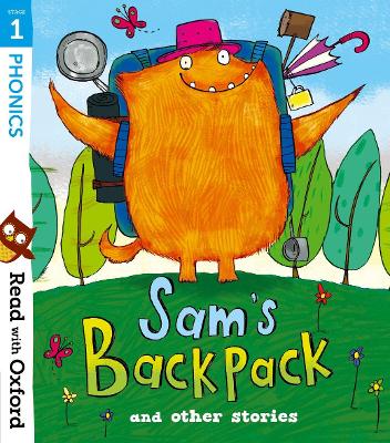 Read with Oxford: Stage 1: Sam's Backpack and Other Stories - Gamble, Nikki (Series edited by), and Heapy, Teresa, and Heddle, Becca