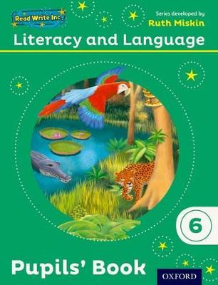 Read Write Inc.: Literacy & Language: Year 6 Pupils' Book - Miskin, Ruth, and Pursgrove, Janey, and Raby, Charlotte