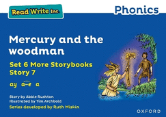 Read Write Inc. Phonics: Mercury and the woodman (Blue Set 6A Storybook 7)