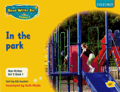 Read Write Inc Phonics Non-fiction Yellow Set 5 Book 1 In the Park - Munton, Gill, and Miskin, Ruth