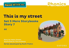 Read Write Inc Phonics: Yellow Set 5 More Storybook 7 This is my street