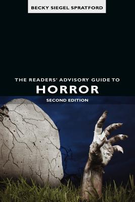Readers' Advisory Guide to Horror, The, 2nd ed. - Siegel Spratford, Becky