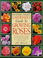 "Reader's Digest" Guide to Growing Roses