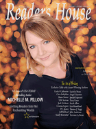 Reader's House Magazine - MICHELLE M. PILLOW: Interviews with Linda O. Johnston, Chris Bohjalian, Shane Svorec, S.M. Stevens, Jack Erickson, Cristina Leport, P.C. James, Jeff Kelland, Sandy Rosenthal, Lucinda Brant, Angel Giacomo, Joseph Fagarazzi...