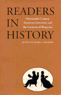 Readers in History: Nineteenth-Century American Literature and the Contexts of Response