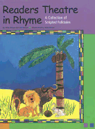 Readers Theatre in Rhyme: A Collection of Scripted Folktales