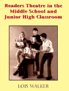 Readers Theatre in the M.S. and Jr High Classroom
