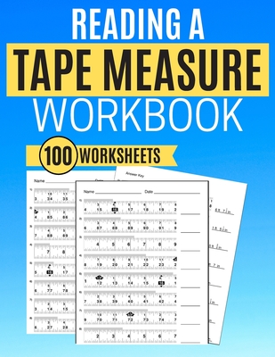 Reading a Tape Measure Workbook 100 Worksheets - Learning, Kitty