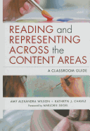 Reading and Representing Across the Content Areas: A Classroom Guide