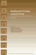 Reading and Teaching Ancient Fiction: Jewish, Christian, and Greco-Roman Narratives