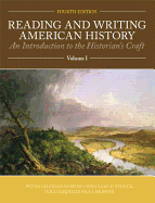 Reading and Writing American History Volume 1