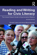 Reading and Writing for Civic Literacy: The Critical Citizen's Guide to Argumentative Rhetoric, Brief Edition