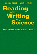 Reading and Writing in Science: Tools to Develop Disciplinary Literacy
