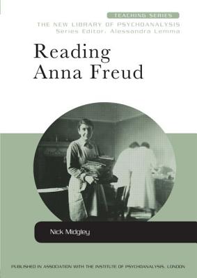 Reading Anna Freud - Midgley, Nick