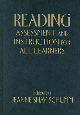 Reading Assessment and Instruction for All Learners - Schumm, Jeanne Shay, PH.D. (Editor)