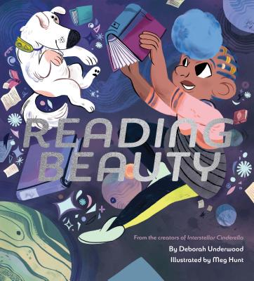Reading Beauty - Underwood, Deborah, and Hunt, Meg (Artist)