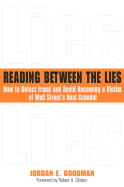 Reading Between the Lies: How to Detect Fraud and Avoid Becoming a Victim of Wall Street's Next Scandal