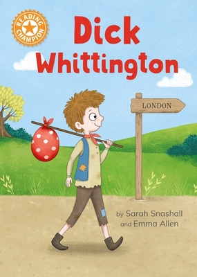 Reading Champion: Dick Whittington: Independent Reading Orange 6 - Snashall, Sarah