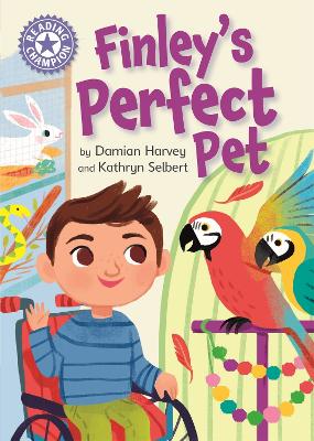 Reading Champion: Finley's Perfect Pet: Independent Reading Purple 8 - Harvey, Damian