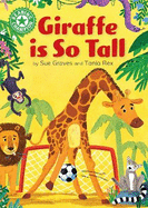 Reading Champion: Giraffe is Tall: Independent Reading Green 5
