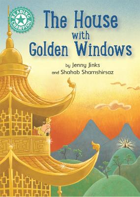 Reading Champion: The House with Golden Windows: Independent Reading Turquoise 7 - Jinks, Jenny