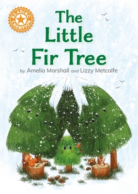 Reading Champion: The Little Fir Tree: Independent Reading Orange 6 - Robinson, Hilary