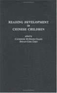 Reading Development in Chinese Children - McBride-Chang, Catherine (Editor), and Chen, Hsuan-Chih, Professor (Editor)