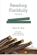 Reading Faithfully - Volume Two: Writings from the Archives: Frei's Theological Background
