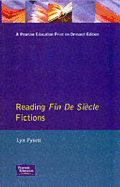 Reading Fin de Sicle Fictions