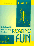 Reading Fun: Quick and Easy Activities for the School Library Media Center