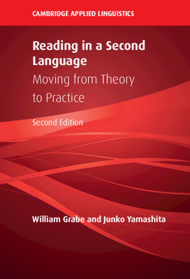 Reading in a Second Language - Grabe, William, and Yamashita, Junko