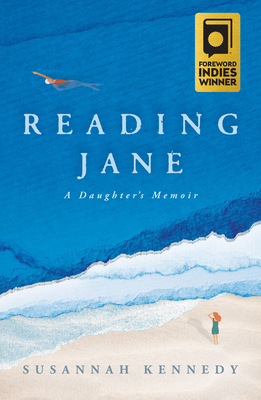 Reading Jane: A Daughter's Memoir - Kennedy, Susannah