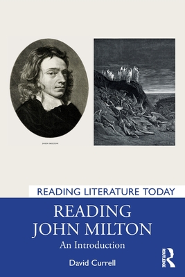 Reading John Milton: An Introduction - Currell, David