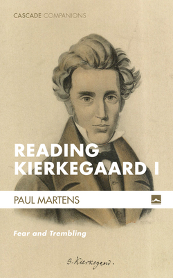 Reading Kierkegaard I - Martens, Paul