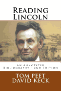 Reading Lincoln: An Annotated Bibliography - 2nd Edition