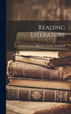 Reading Literature - Treadwell, Harriette Taylor