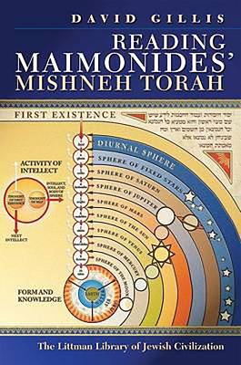 Reading Maimonides' Mishneh Torah - Gillis, David