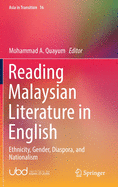 Reading Malaysian Literature in English: Ethnicity, Gender, Diaspora, and Nationalism